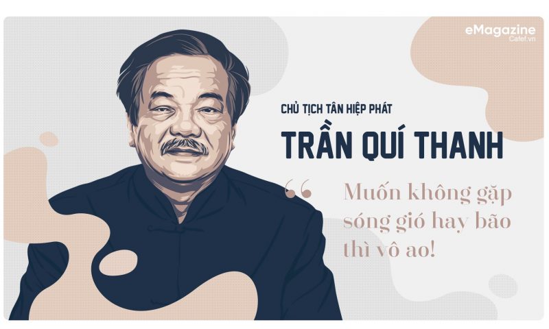 Chủ tịch THP Trần Quí Thanh: “Muốn không  gặp bão tố sóng gió thì vô ao”