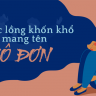 “Đại dịch cô đơn” và thang đo nỗi đau nào ai thấu?